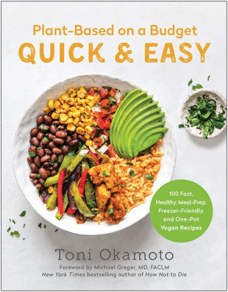 Plant-Based On A Budget Quick & Easy: The Perfect Cookbook For New Vegans (Book Review #5)